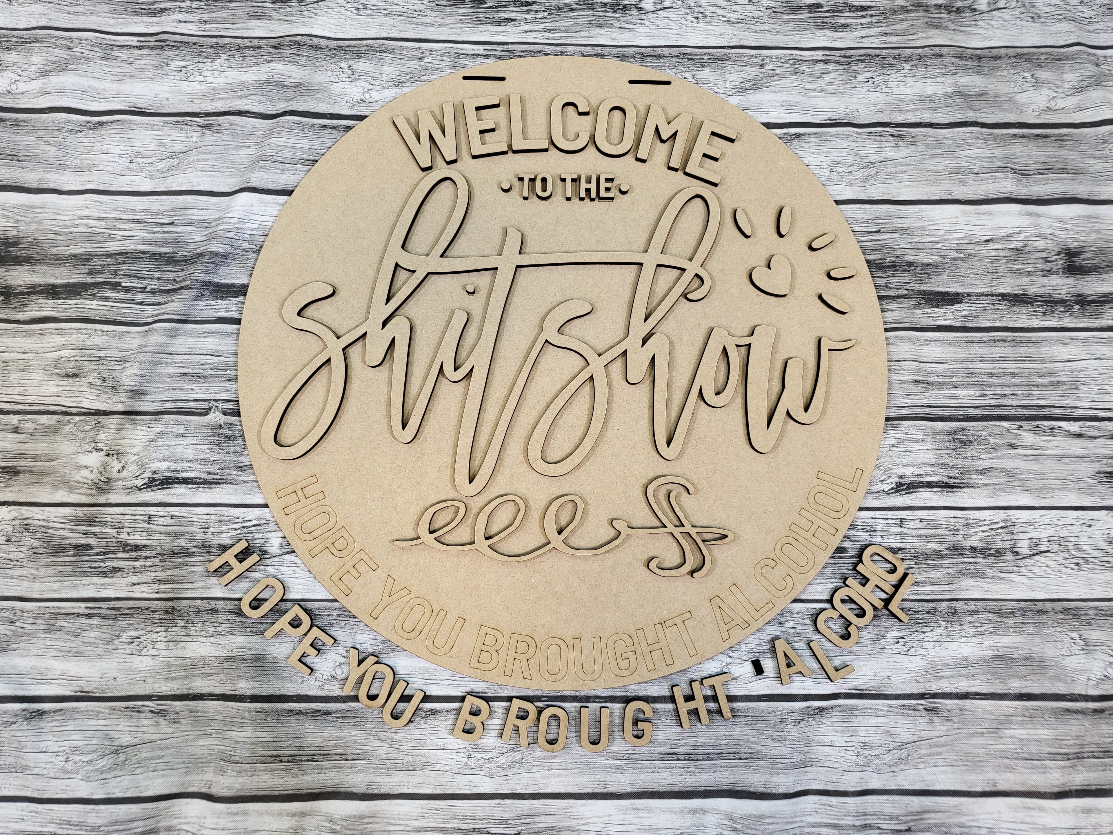 Welcome to the Shit Show Door Hanger DIY Unfinished Kit