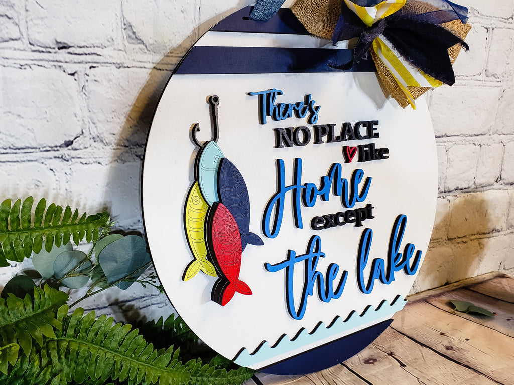 There's No Place like HOME except the LAKE Door Hanger