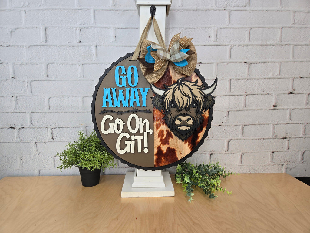 Go Away Go On Git Highland Cow Door Hanger - DIY Unfinished Kit - Lvl 3