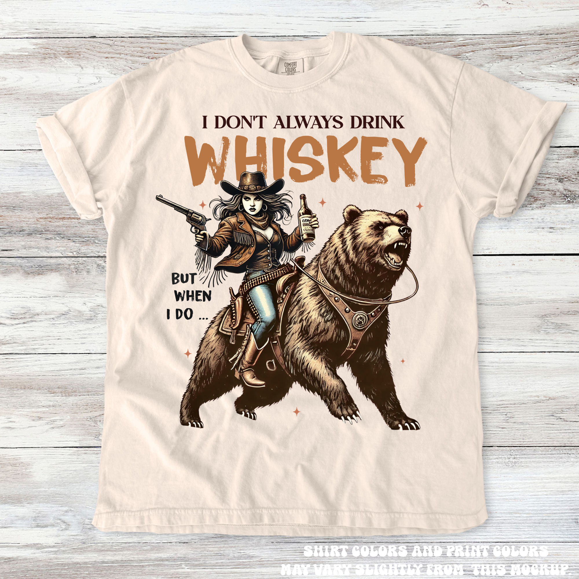 Retro Cowgirl Shirt I Don't Always Drink Whiskey Tee - Printed On Comfort Colors