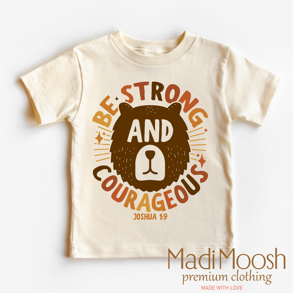 Be Strong And Courageous Joshua 1:9 Shirt - Christian Tee