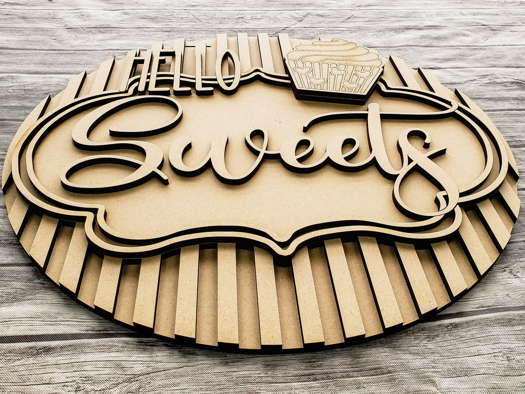 Hello Sweets Sign Door Hanger Unfinished Kit