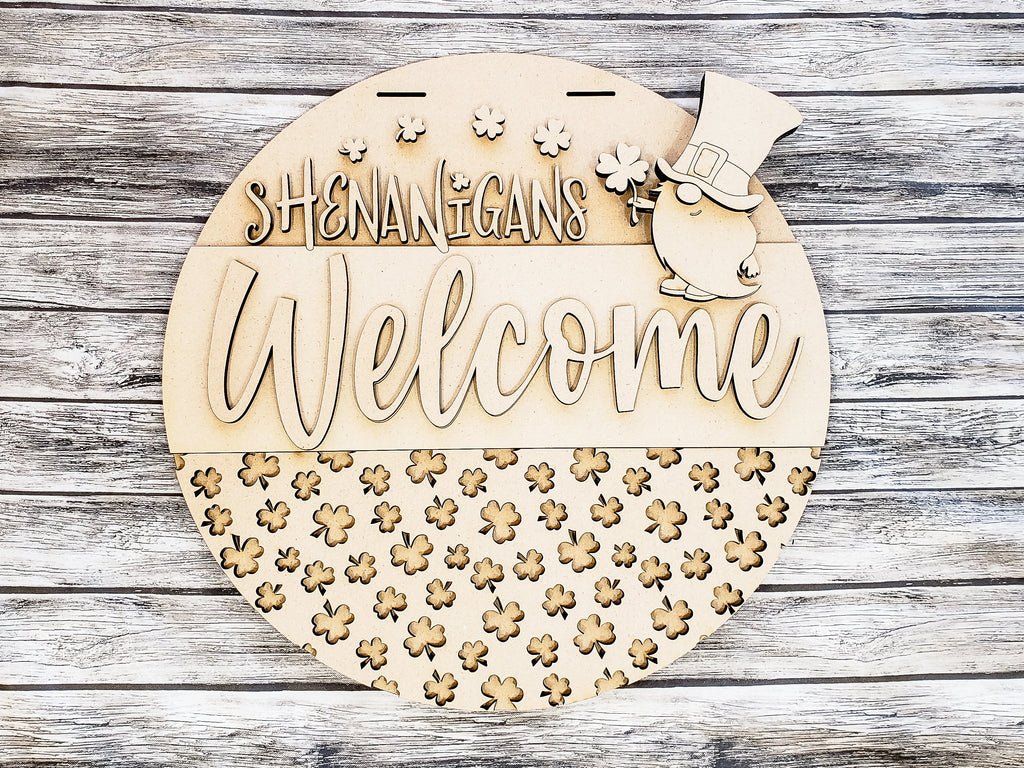 Shenanigans Welcome with Leprechaun Gnome Door Hanger Unfinished Kit