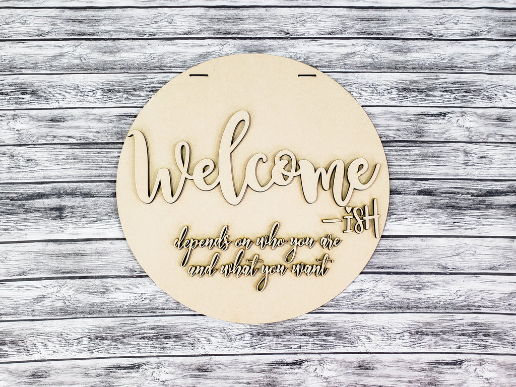 Welcome-ish Door Hanger Unfinished Kit