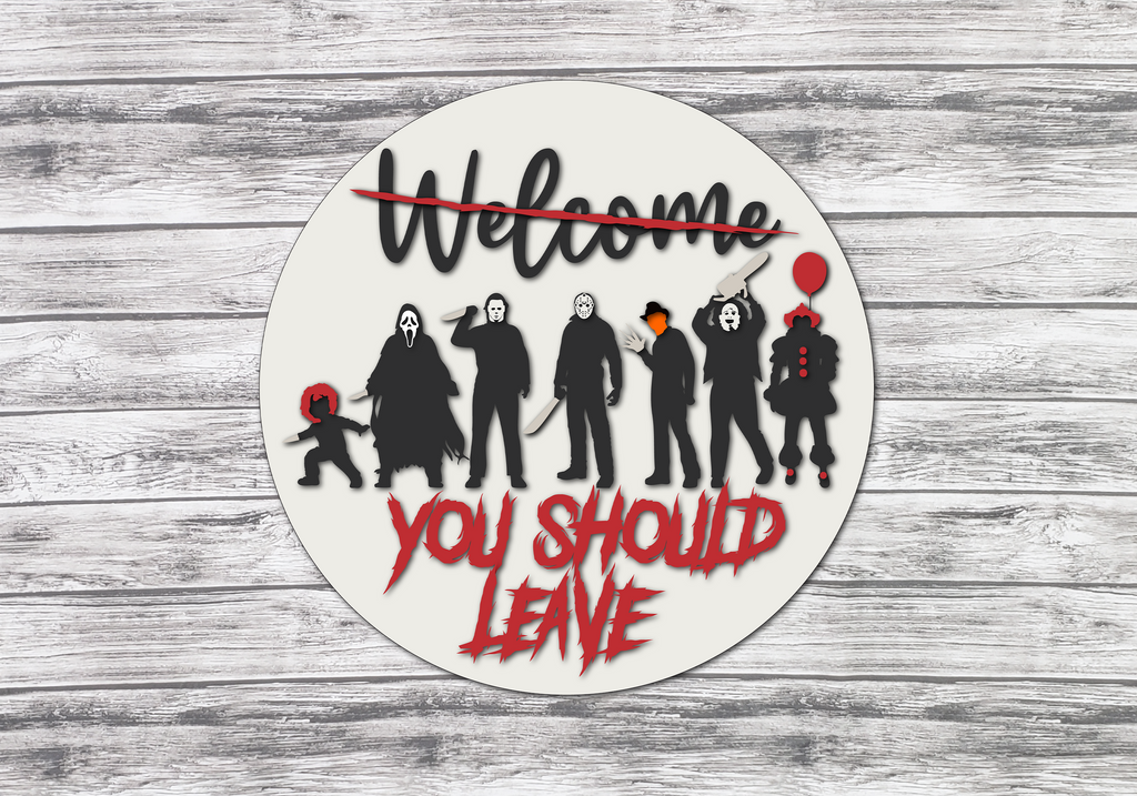 Welcome YOU SHOULD LEAVE Horror Movie Characters Door Hanger DIY Unfinished Kit